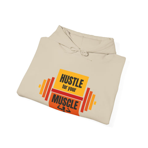 Hustle for Your Muscle Hoodie - Fitness Sweatshirt, Gym Wear, Workout Gift, Unisex Hooded Top, Motivational Apparel, Sports Clothing