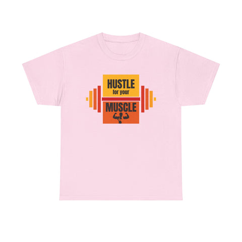 Hustle for Your Muscle Gym Shirt, Fitness Apparel, Workout Gear, Motivational T-shirt, Unisex Heavy Cotton Tee
