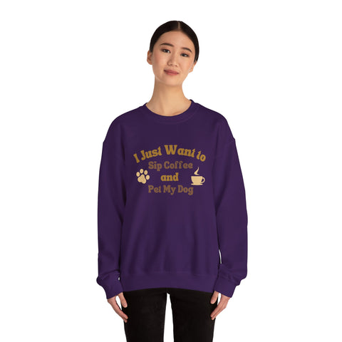 Cozy Dog Lover Crewneck Sweatshirt - I Just Want to Sip Coffee and Pet My Dog, Animal Lover Apparel, Gift for Dog Parents, Relaxed