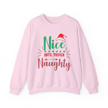 Festive Holiday Sweatshirt - Nice Until Proven Naughty, Christmas Sweater, Winter Apparel, Gift for Her, Cozy Crewneck