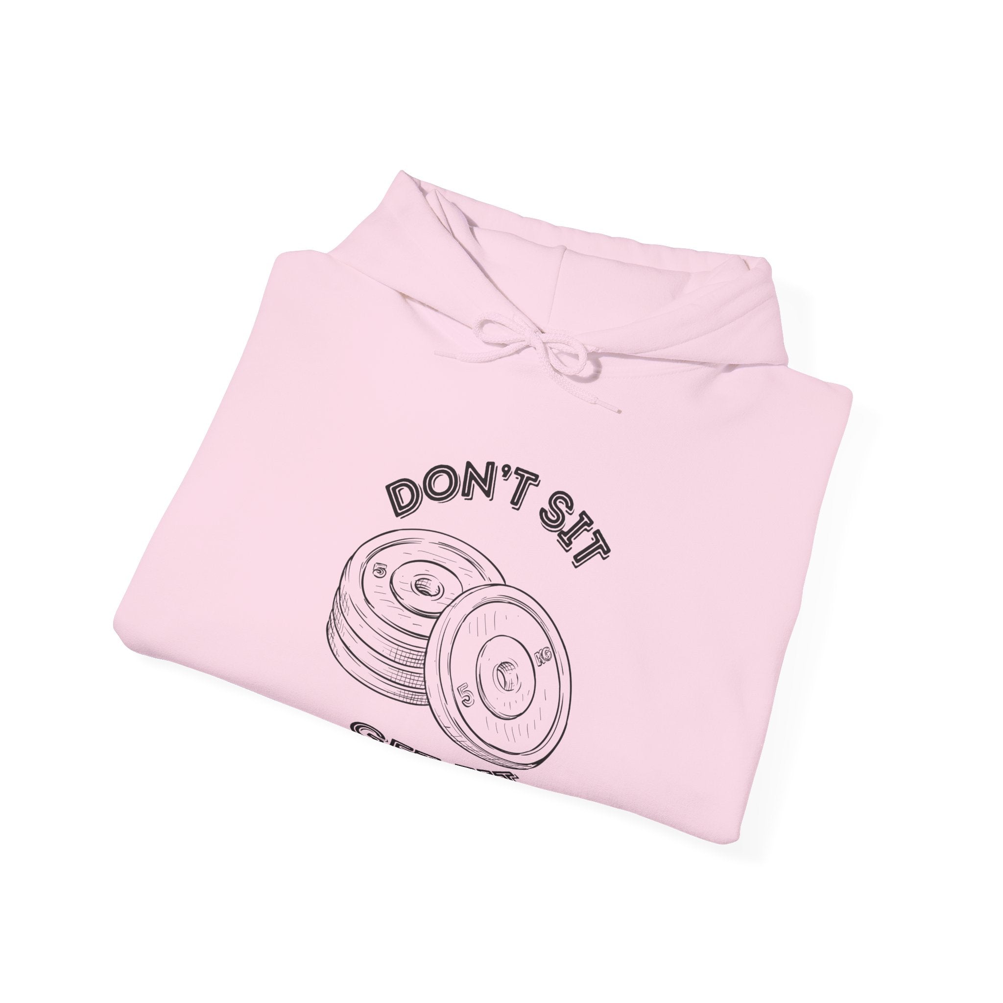 Don't Sit Get Fit Hoodie - Fitness Motivational Sweatshirt for Gym Lovers, Workout Apparel, Fitness Gifts, Activewear, Unisex Hooded