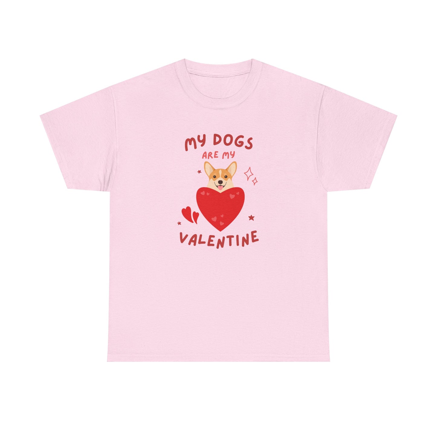 My Dogs Are My Valentine T-Shirt, Dog Lover Gift, Unisex Cotton Tee, Valentine's Day Apparel, Cute Dog Shirt