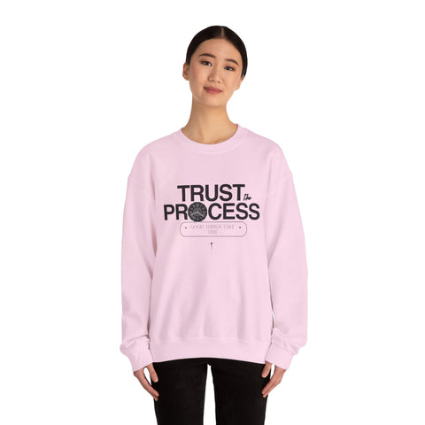 Trust the Process Crewneck Sweatshirt | Motivational Gift, Cozy Pullover, Inspirational Apparel, Unisex Sweatshirt, Perfect for Relaxation
