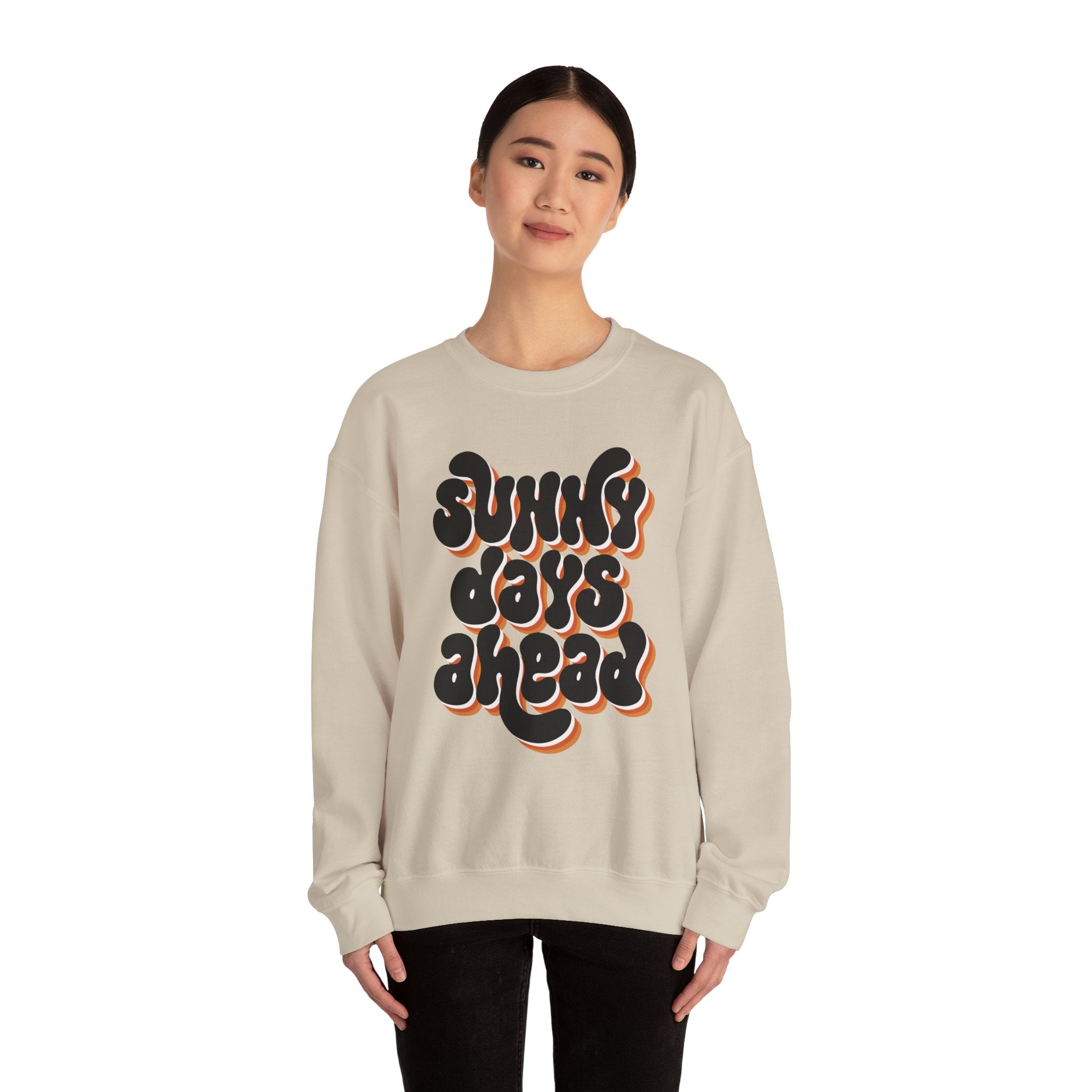 Sunny Days Ahead Sweatshirt, Cozy Pullover, Positive Vibes Jumper, Gift for Her, Relaxed Fit Top, Everyday Wear Shirt, Casual Sweater,