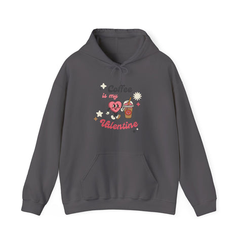 Coffee is My Valentine Hoodie, Cute Love Sweatshirt, Unisex Gift for Coffee Lovers, Cozy Valentine's Day Apparel, Comfortable Casual Wear