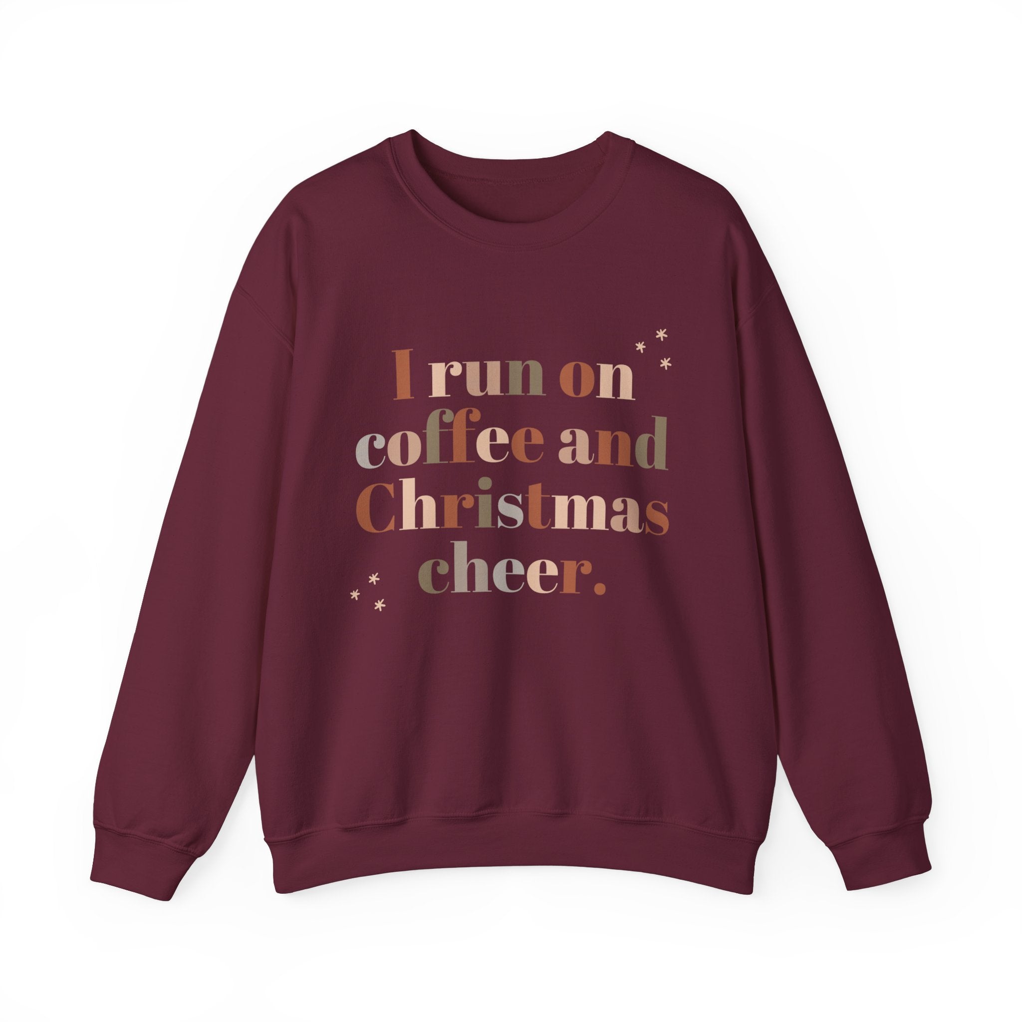 Burgundy sweatshirt with 'I run on coffee and Christmas cheer' graphic.