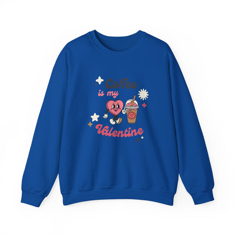 Coffee Is My Valentine Sweatshirt, Cozy Apparel for Coffee Lovers, Cute Valentine Gift, Unisex Crewneck, Casual Wear, Everyday Comfort