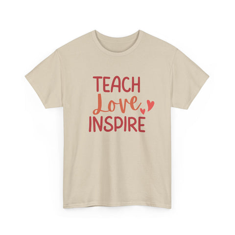 Teach Love Inspire Unisex Heavy Cotton Tee | Inspirational Teacher T-Shirt, Motivational Gift, Classroom Apparel, Education Shirt, Teacher