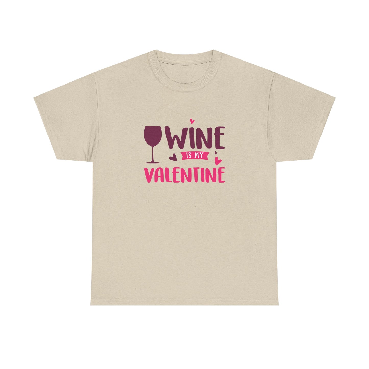 Wine is My Valentine T-Shirt, Cute Valentine's Day Gift, Unisex Cotton Tee, Wine Lover Apparel, Fun Party Shirt