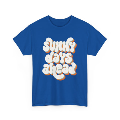 Retro Sunny Days Ahead Tee, Unisex Graphic Shirt for Summer Fun & Festivals, Casual Wear, Eco-Friendly Gift Shirt, Vintage Style T-Shirt