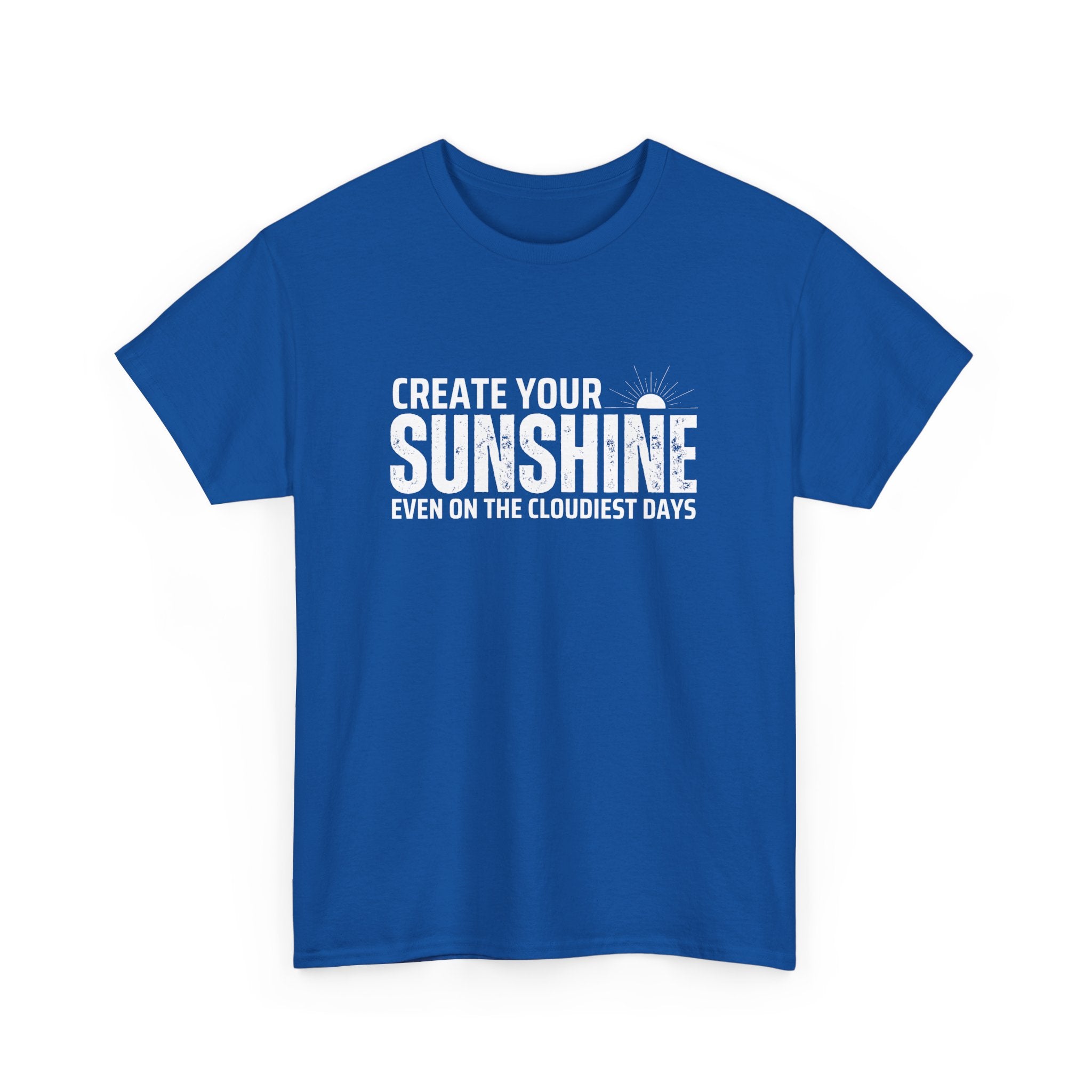 Create Your Sunshine Unisex Heavy Cotton Tee, Inspirational Shirt, Positive Vibes Tee, Motivational T-Shirt, Gift for Friends