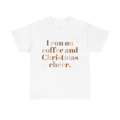 White t-shirt with 'I run on coffee and Christmas cheer' text design.