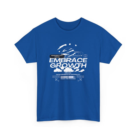 Embrace Growth Unisex Tee - Inspirational Motivational Self-Improvement Shirt, Everyday Wear, Positive Vibes Gift, Growth Mindset Top,