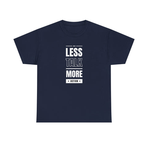 Motivational Unisex Heavy Cotton Tee | Less Talk More Action T-Shirt | Casual Wear, Gift for Him, Gift for Her, Fitness Enthusiast,