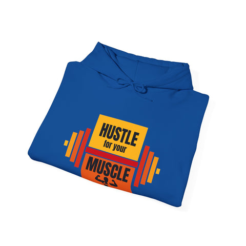 Hustle for Your Muscle Hoodie - Fitness Sweatshirt, Gym Wear, Workout Gift, Unisex Hooded Top, Motivational Apparel, Sports Clothing