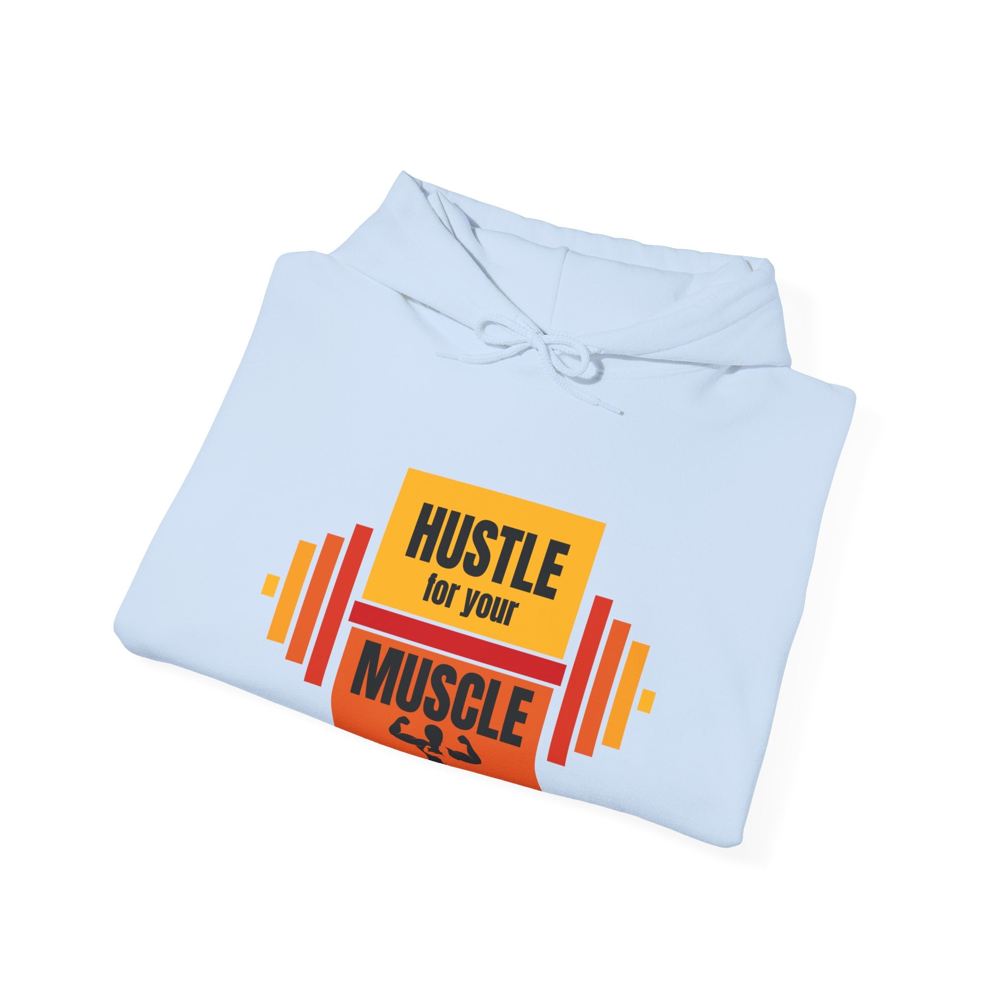Hustle for Your Muscle Hoodie - Fitness Sweatshirt, Gym Wear, Workout Gift, Unisex Hooded Top, Motivational Apparel, Sports Clothing