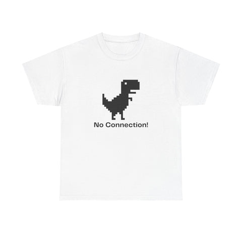 Funny Dinosaur Tee, No Connection! T-Shirt, Unisex Heavy Cotton Tee, Gift for Gamers, Quirky Casual Wear, Internet Humor Shirt