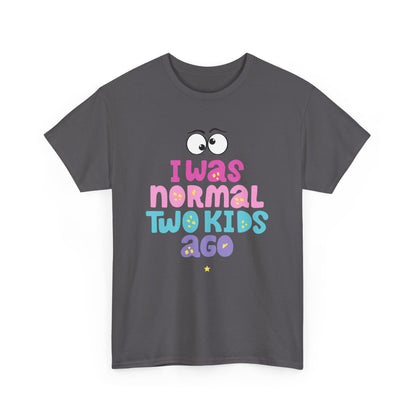 I Was Normal Two Kids Ago, Unisex Heavy Cotton Tee, Funny Parent T-Shirt, Gift for New Moms, Casual Wear, Baby Shower Gift, Family Humor