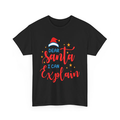 Black t-shirt with a 'Dear Santa I can explain' design.
