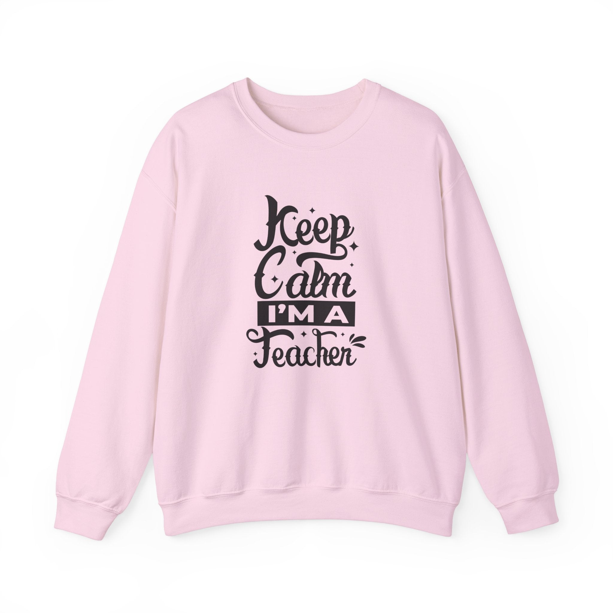 Teacher Appreciation Sweatshirt, Cozy Education Gift, Keep Calm I'm a Teacher, School Spirit Clothing, Unisex Crewneck Sweater, Casual Wear