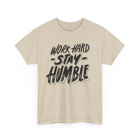 Work Hard Stay Humble Tee, Motivational Cotton Shirt, Inspirational Gift, Unisex Apparel, Casual Wear, Everyday Tee