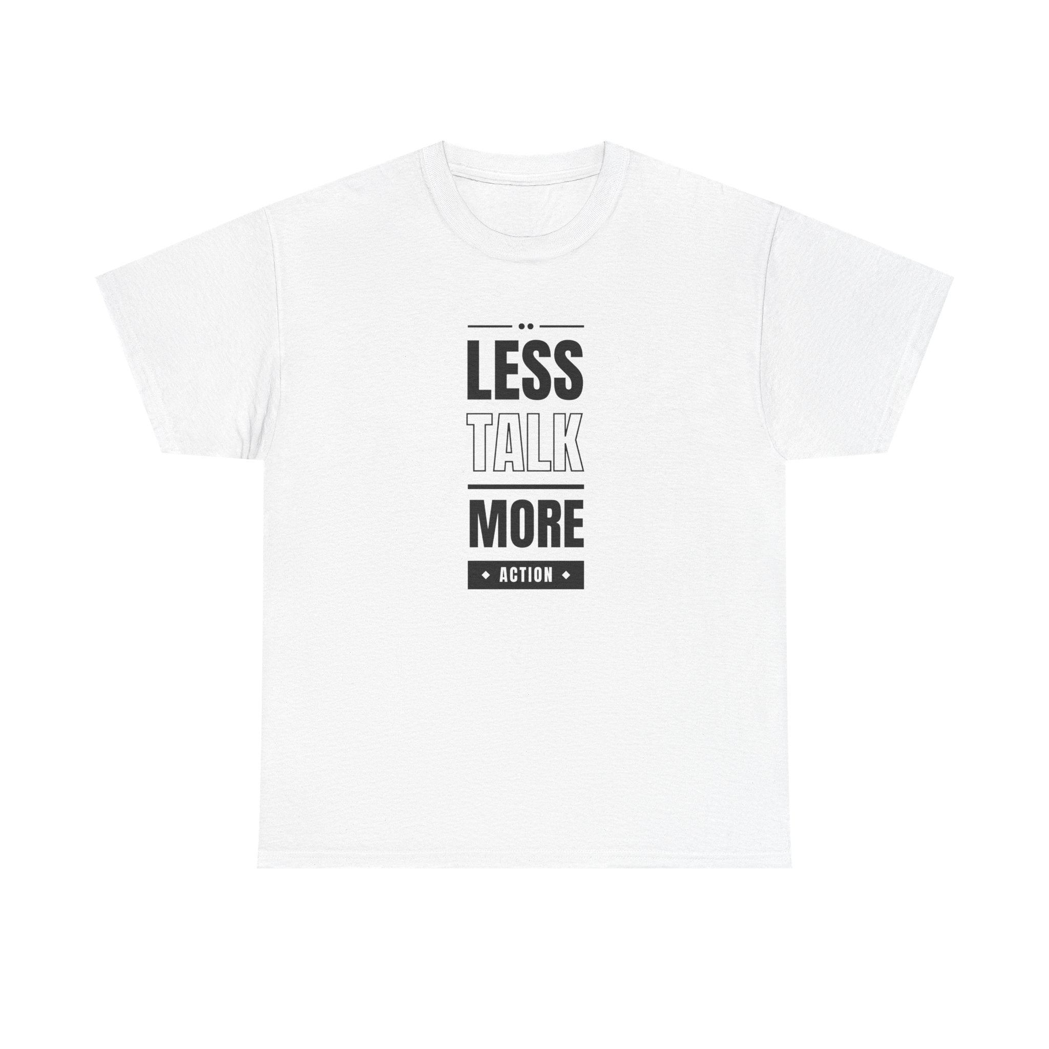 Motivational Unisex Heavy Cotton Tee | Less Talk More Action T-Shirt | Casual Wear, Gift for Him, Gift for Her, Fitness Enthusiast,