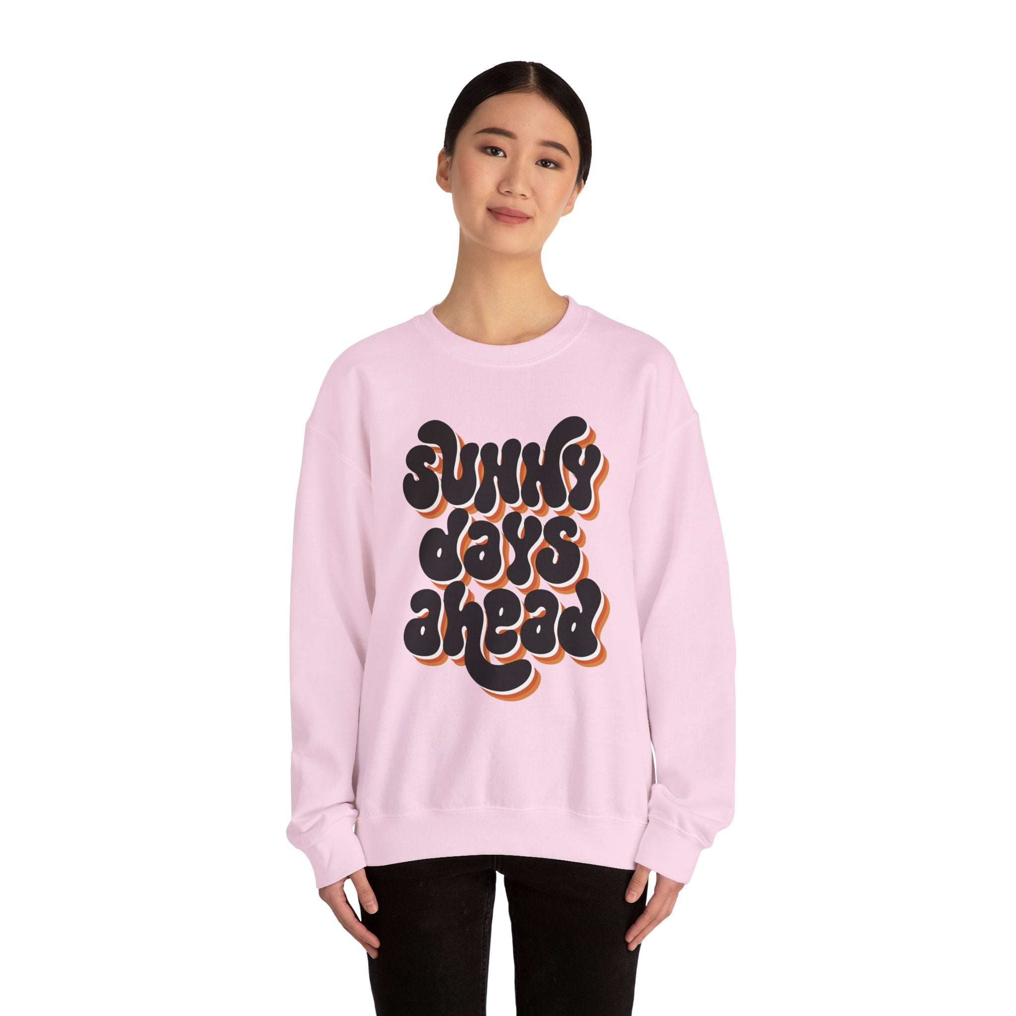 Sunny Days Ahead Sweatshirt, Cozy Pullover, Positive Vibes Jumper, Gift for Her, Relaxed Fit Top, Everyday Wear Shirt, Casual Sweater,