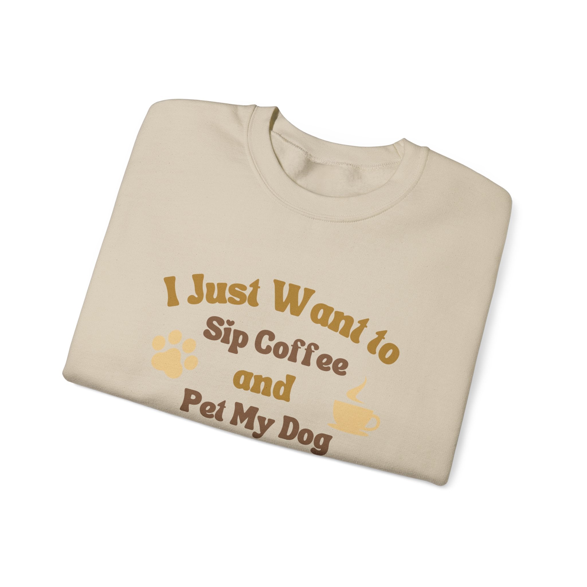 Cozy Dog Lover Crewneck Sweatshirt - I Just Want to Sip Coffee and Pet My Dog, Animal Lover Apparel, Gift for Dog Parents, Relaxed