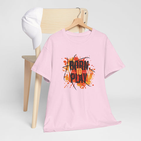 Born to Play Unisex Heavy Cotton Tee, Casual Graphic Tee, Playful Shirt for Sports Lovers, Gift for Gamers, Streetwear Style