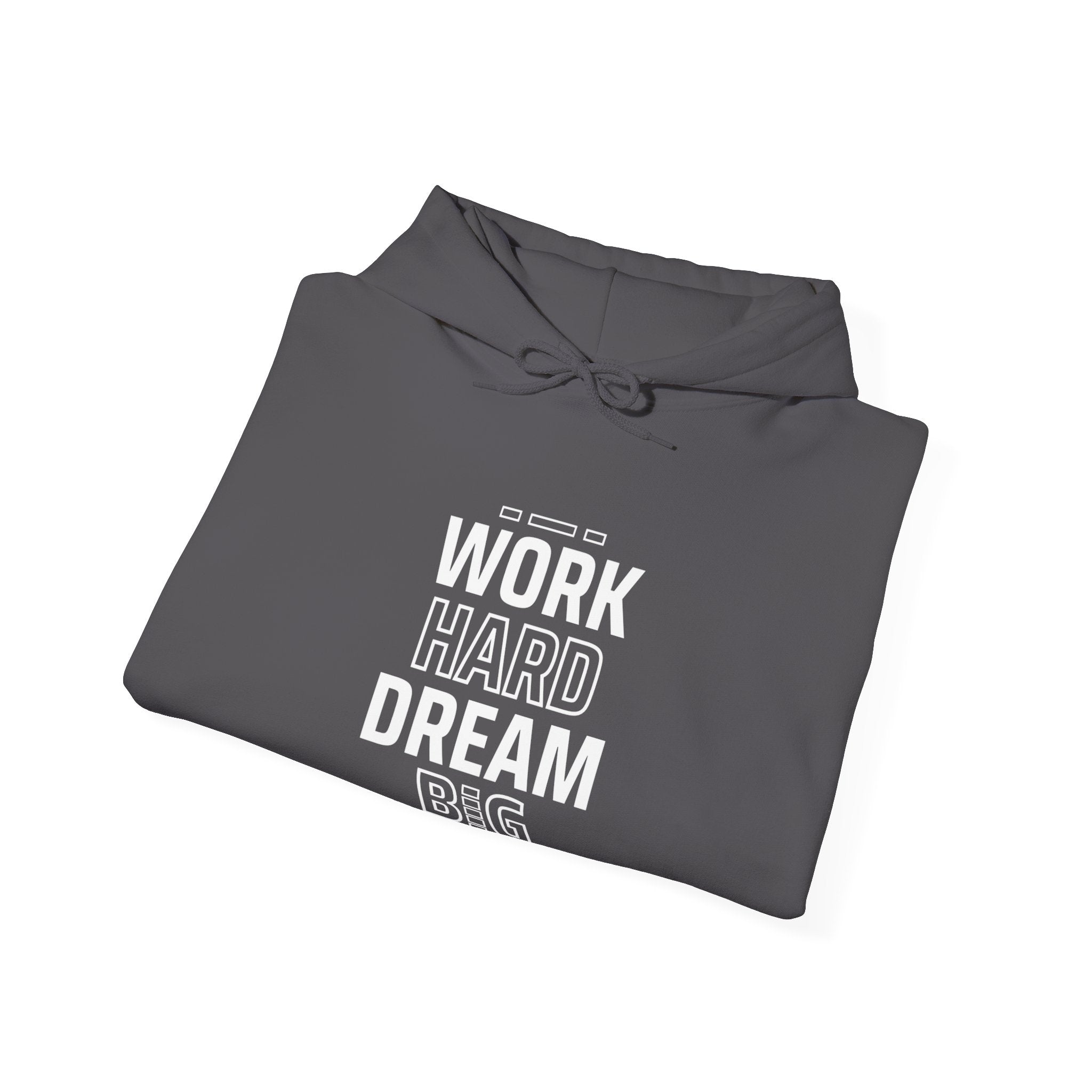 Motivational Hoodie, Unisex Hooded Sweatshirt, Work Hard Dream Big Pullover, Gift for Dreamers, Cozy Casual Wear, Inspirational Apparel,