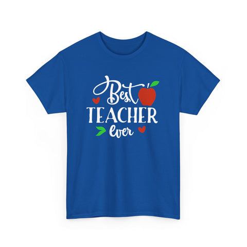 Best Teacher Ever Unisex Heavy Cotton Tee, Teacher Appreciation Gift, Classroom Tee, End of Year Present, Education Shirt - Gift for