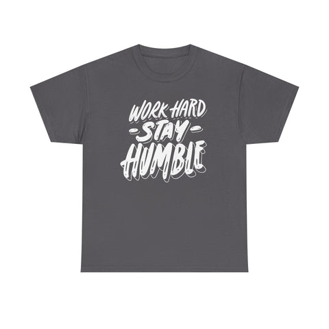 Work Hard Stay Humble Tee, Motivational Cotton Shirt, Inspirational Gift, Unisex Apparel, Casual Wear, Everyday Tee