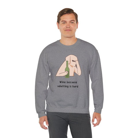 Funny Dog Sweatshirt - "Wine because adulting is hard" - Gift for Dog Lovers, Humorous Apparel, Cozy Unisex Sweatshirt