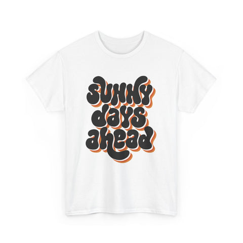 Retro Sunny Days Ahead Tee, Unisex Graphic Shirt for Summer Fun & Festivals, Casual Wear, Eco-Friendly Gift Shirt, Vintage Style T-Shirt