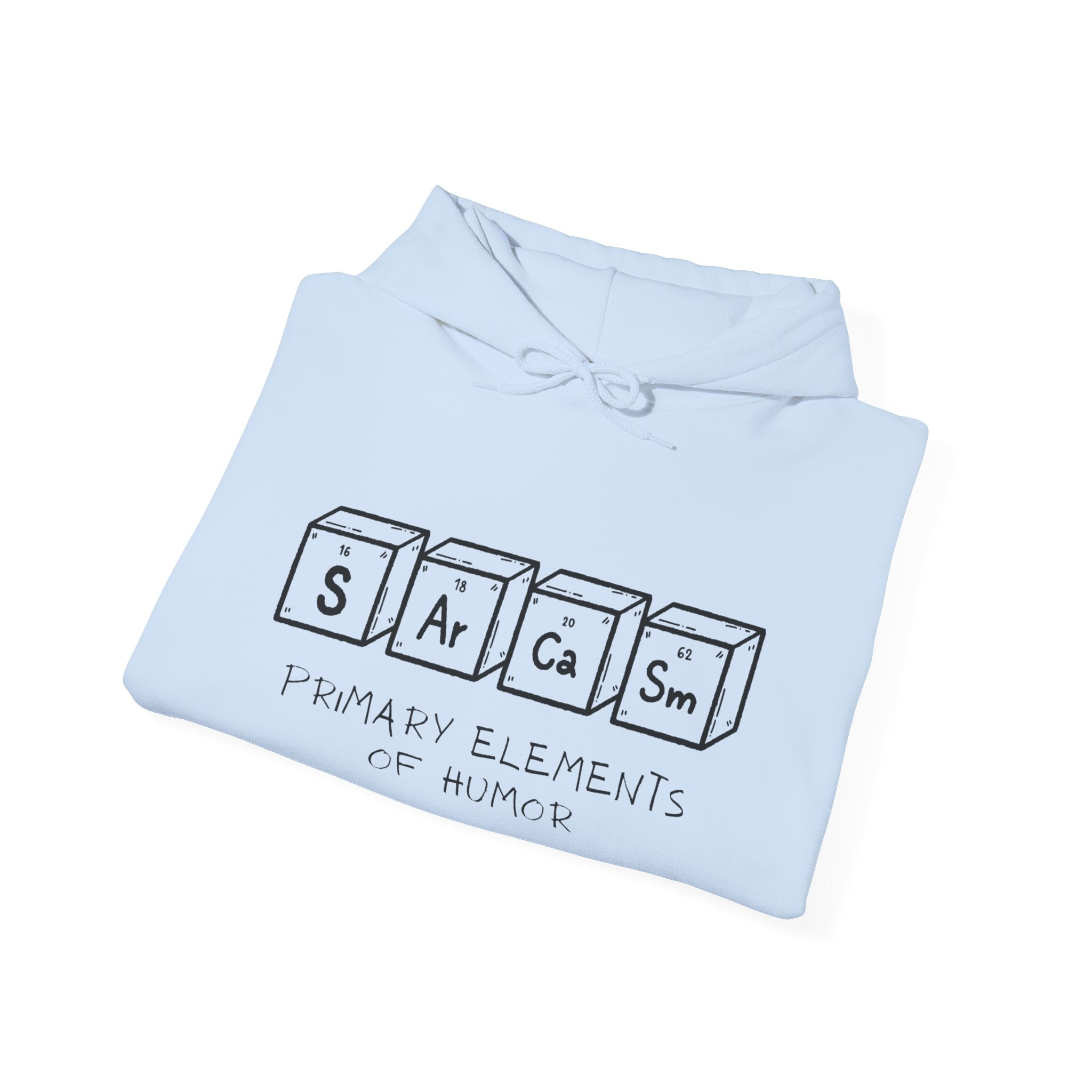 Sarcastic Humor Hoodie, Unisex Sweatshirt for Fun-Loving Friends, Gift for Birthdays, Casual Wear, Comfy Everyday Wear
