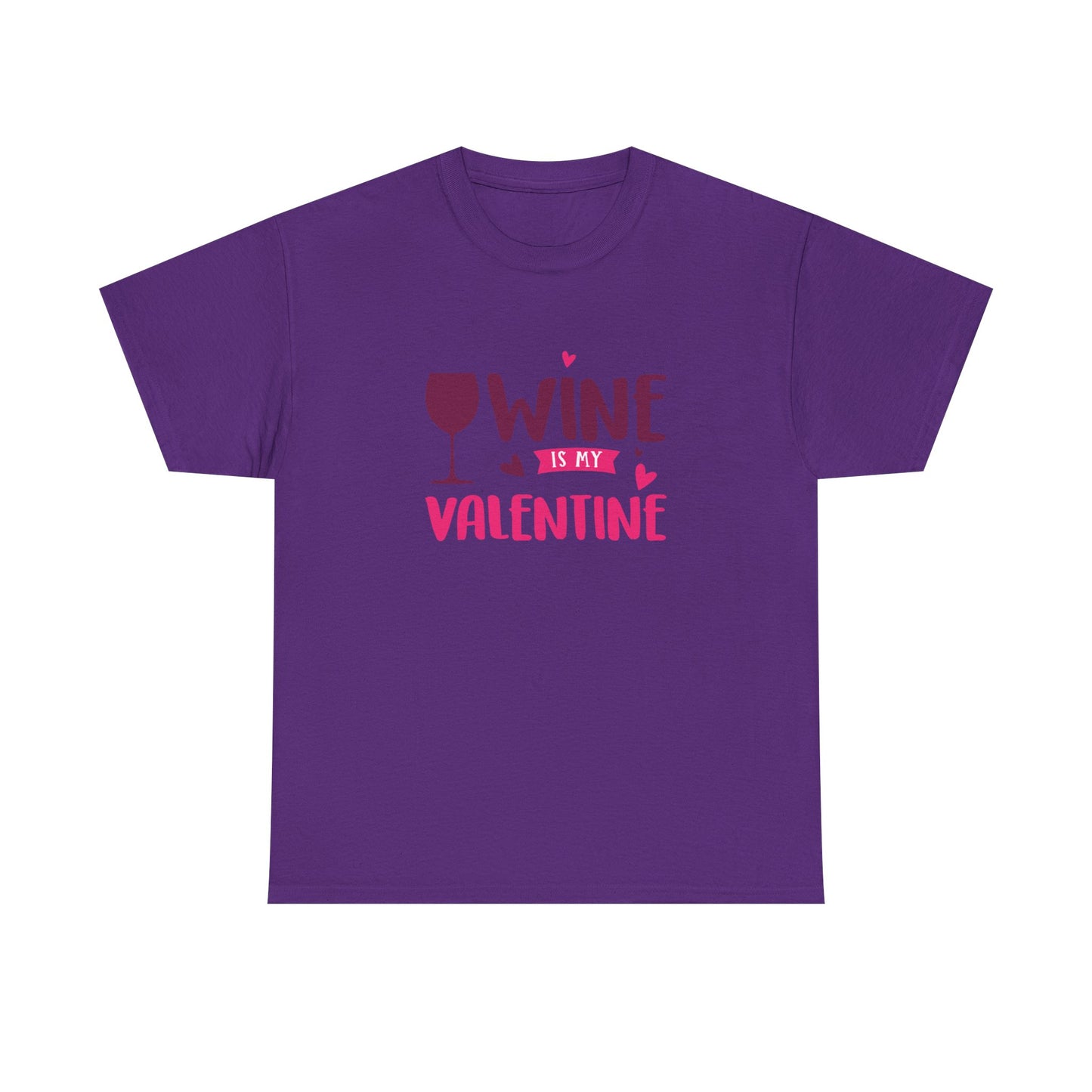 Wine is My Valentine T-Shirt, Cute Valentine's Day Gift, Unisex Cotton Tee, Wine Lover Apparel, Fun Party Shirt