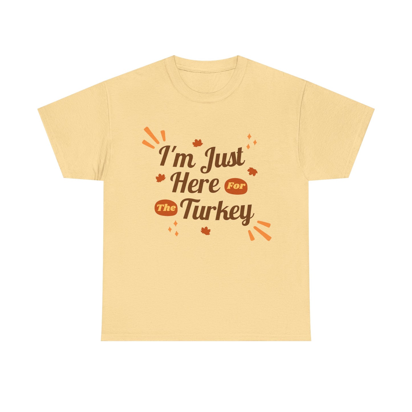 Thanksgiving Turkey Tee, Cozy Unisex Heavy Cotton Tee for Fall, Autumn Shirt, Thanksgiving Dinner Outfit, Family Gatherings, Holiday Humor