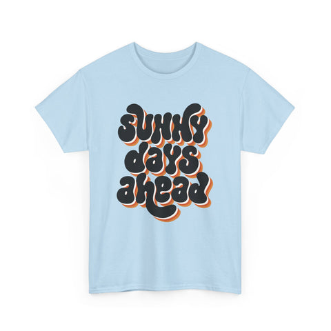 Retro Sunny Days Ahead Tee, Unisex Graphic Shirt for Summer Fun & Festivals, Casual Wear, Eco-Friendly Gift Shirt, Vintage Style T-Shirt