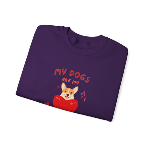 My Dogs Are My Valentine Sweatshirt, Cute Dog Lover Gift, Unisex Crewneck, Warm Valentine's Apparel, Cozy Pet Lover Clothing, Dog Lover