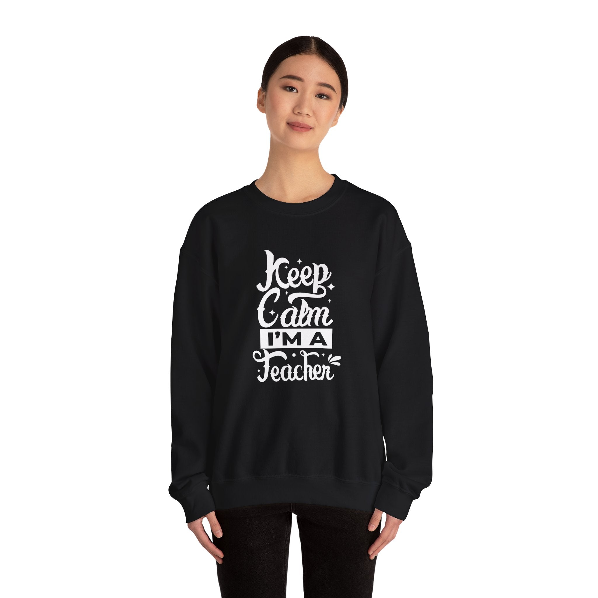 Teacher Appreciation Sweatshirt, Cozy Education Gift, Keep Calm I'm a Teacher, School Spirit Clothing, Unisex Crewneck Sweater, Casual Wear