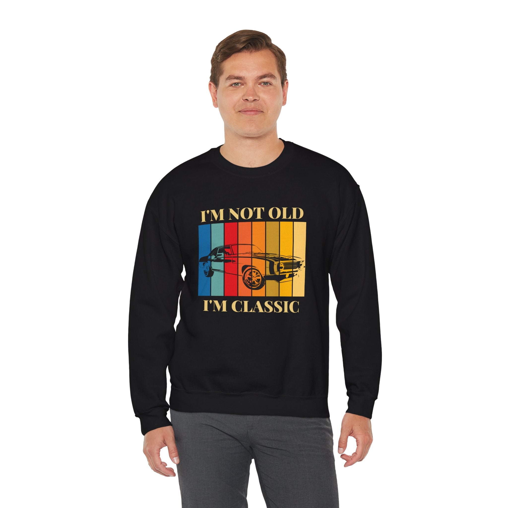 Funny Vintage Car Lovers Sweatshirt, I'm Not Old I'm Classic Crewneck, Perfect Gift for Car Enthusiasts, Unisex Apparel, Retro Style