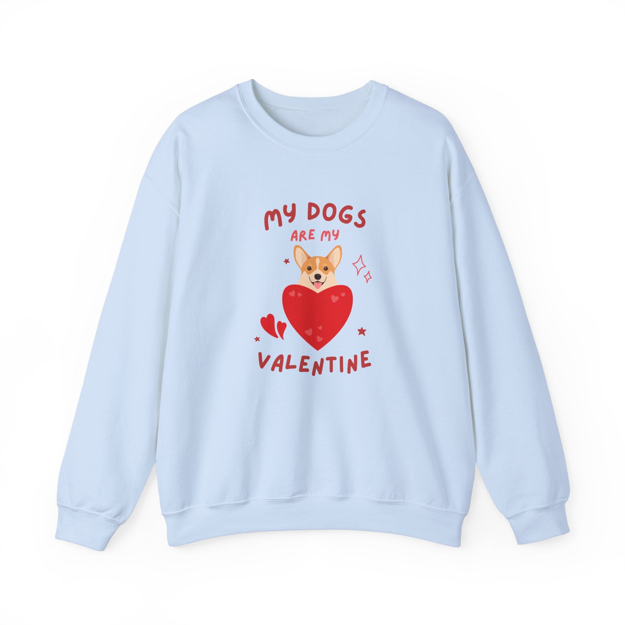 My Dogs Are My Valentine Sweatshirt, Cute Dog Lover Gift, Unisex Crewneck, Warm Valentine's Apparel, Cozy Pet Lover Clothing, Dog Lover