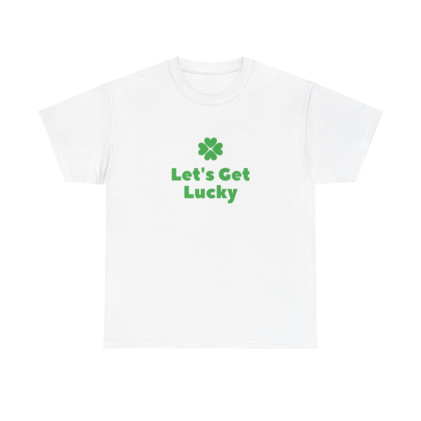 St Patrick's Day Unisex Heavy Cotton Tee, Let's Get Lucky