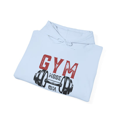 Gym Mode Hoodie, Fitness Sweatshirt, Workout Apparel, Cozy Gift for Gym Enthusiasts, Motivational Sportswear