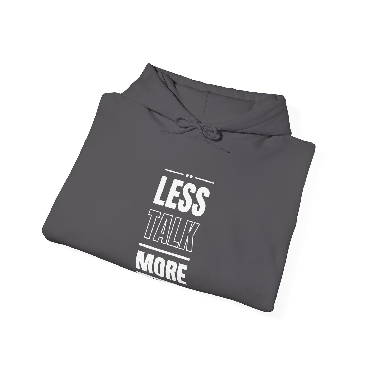 Less Talk More Action Hoodie, Unisex Motivational Sweatshirt, Perfect for Gym Lovers, Gift for Him or Her, Casual Wear, Inspiring Fitness