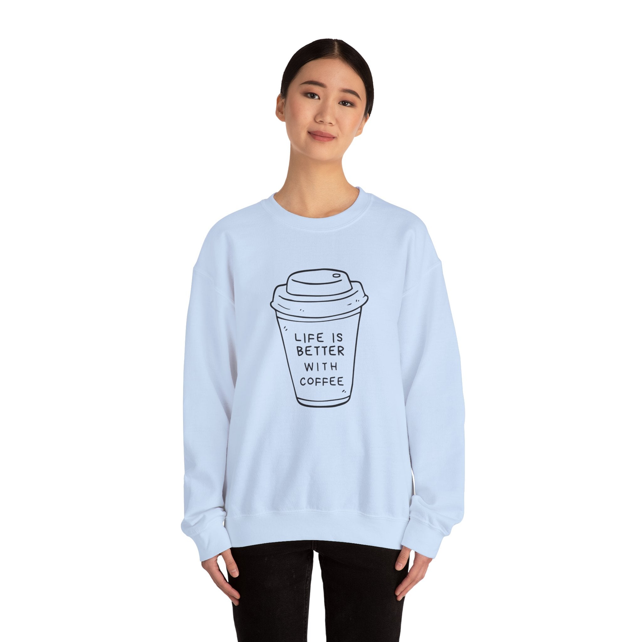 Life Is Better With Coffee Crewneck Sweatshirt, Cozy Unisex Sweatshirt, Gift for Coffee Lovers, Comfy Casual Wear, Perfect for Fall