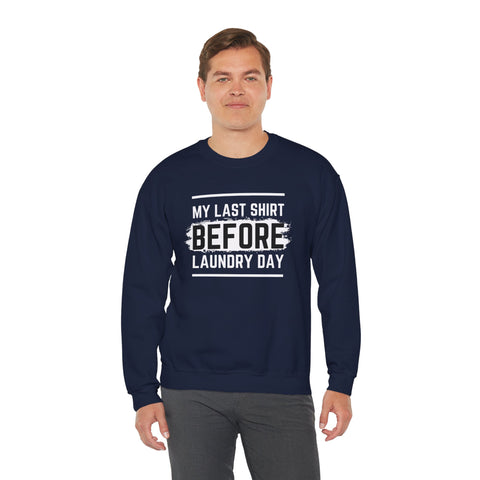 Funny Laundry Day Sweatshirt, Unisex Crewneck, Casual Wear, Gift for Him, Gift for Her, Humor Clothing, College Sweater