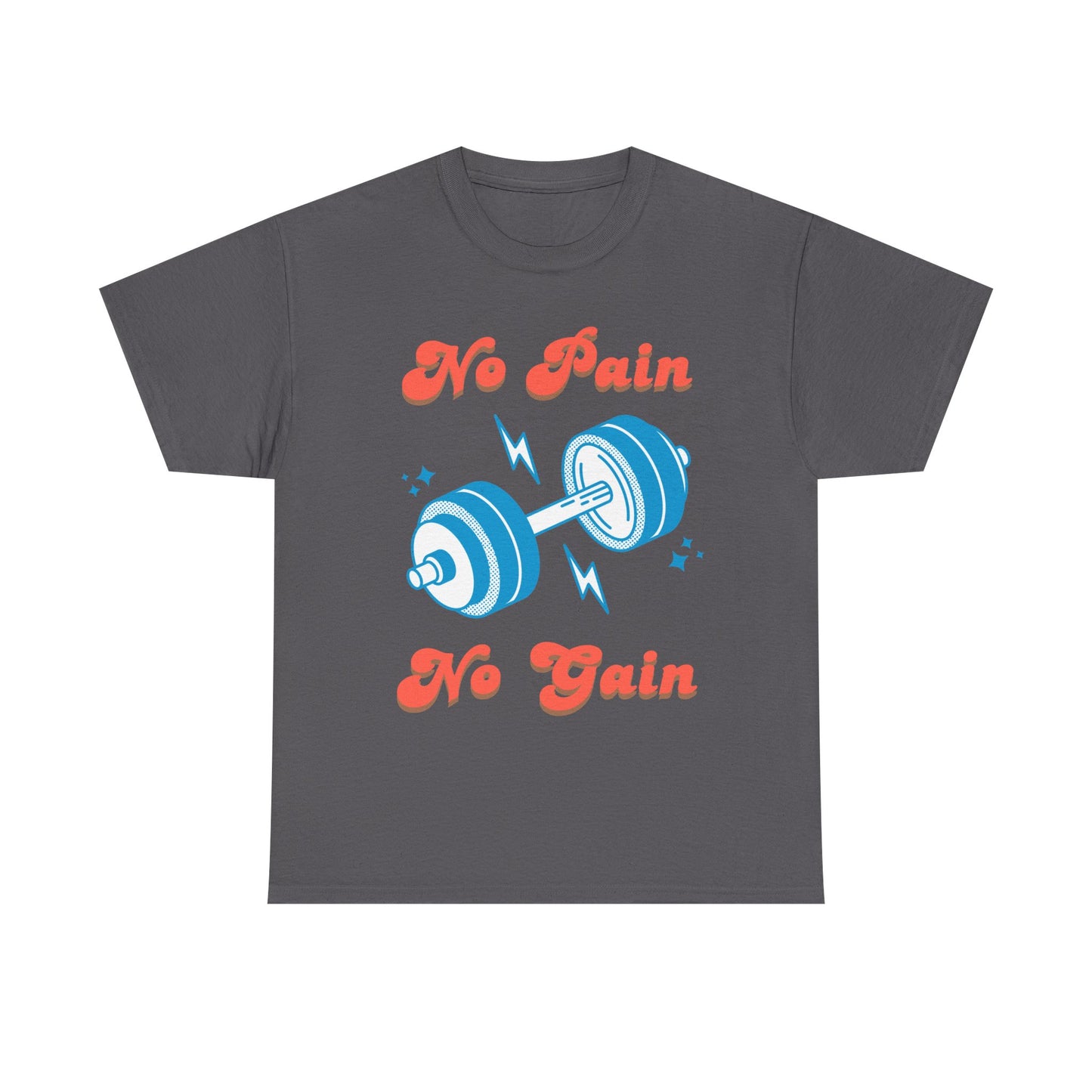 No Pain No Gain Unisex Heavy Cotton Tee - Perfect for Gym Lovers and Fitness Enthusiasts, Casual Wear, Workout Shirt, Gift for Trainers,