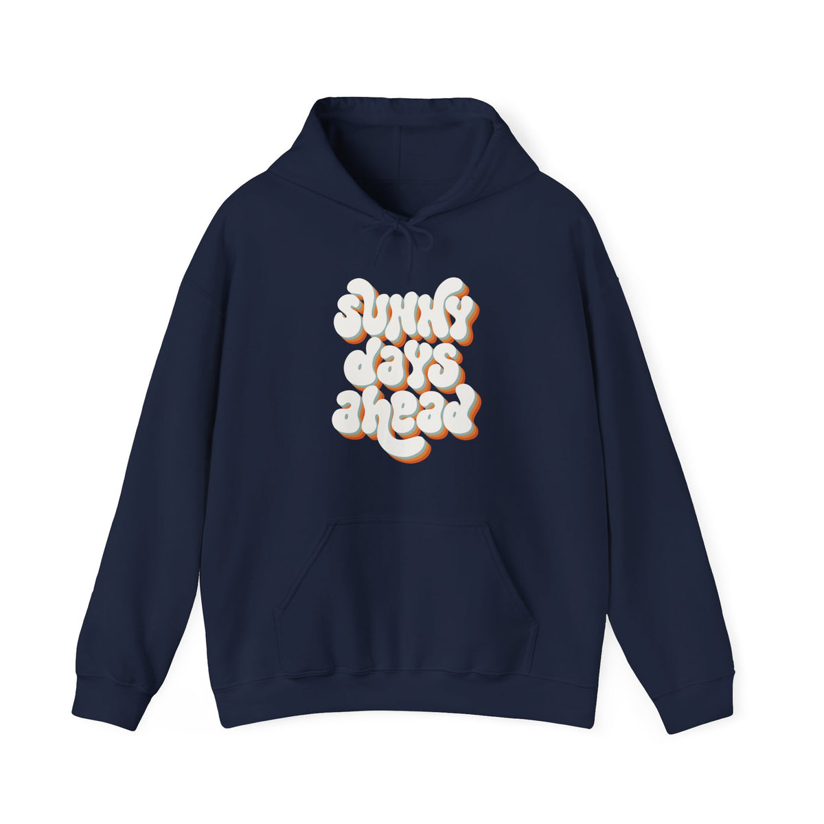 Sunny Days Ahead Hoodie Sweatshirt, Cozy Pullover for Chill Days, Friends Gift, Summer Vibes, Relaxed Style, Unisex