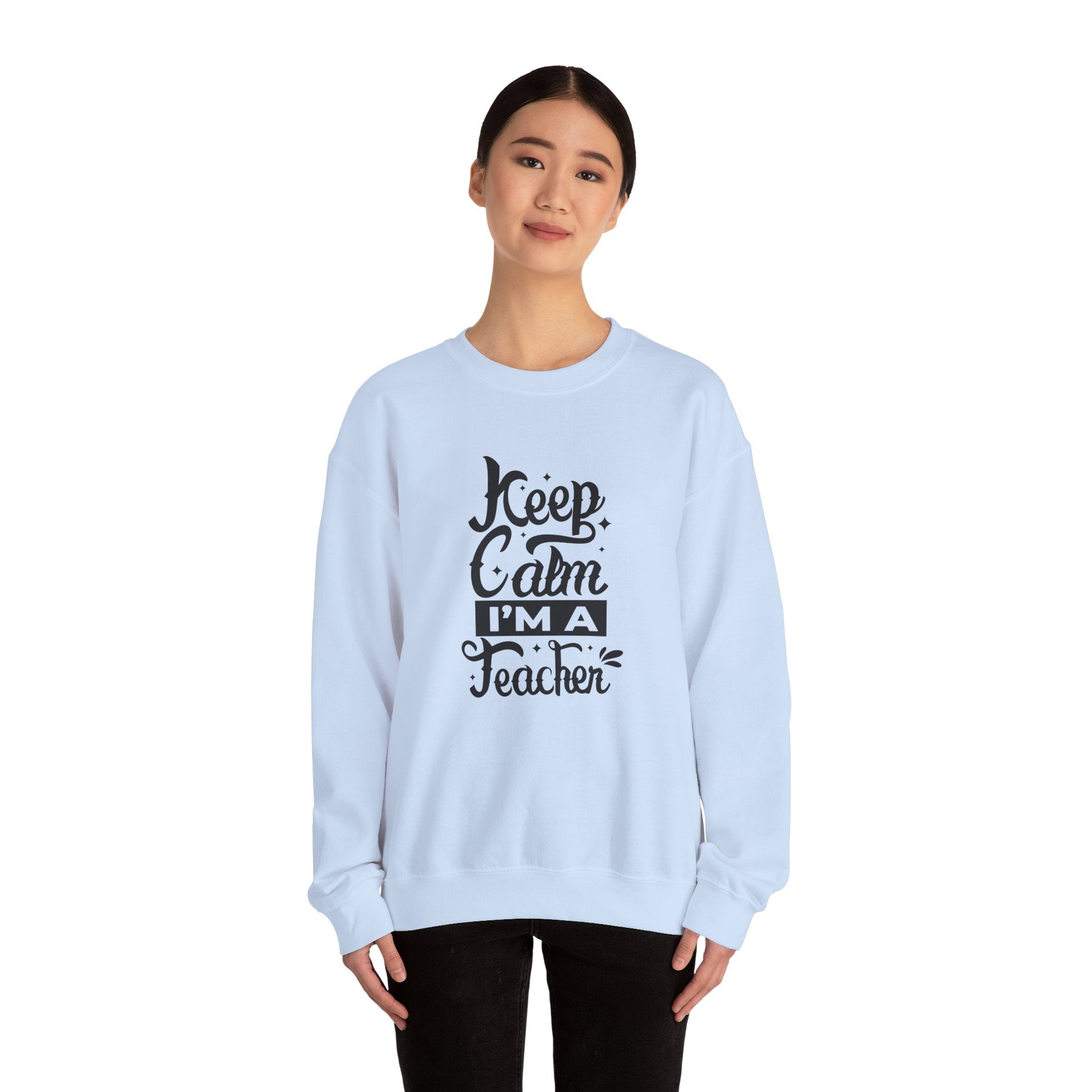 Teacher Appreciation Sweatshirt, Cozy Education Gift, Keep Calm I'm a Teacher, School Spirit Clothing, Unisex Crewneck Sweater, Casual Wear